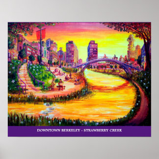 Downtown Berkeley - Strawberry Creek Poster