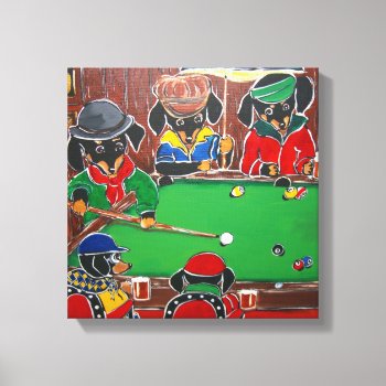 Doxie Billiards Canvas Print by Dachshunds_by_Joanne at Zazzle