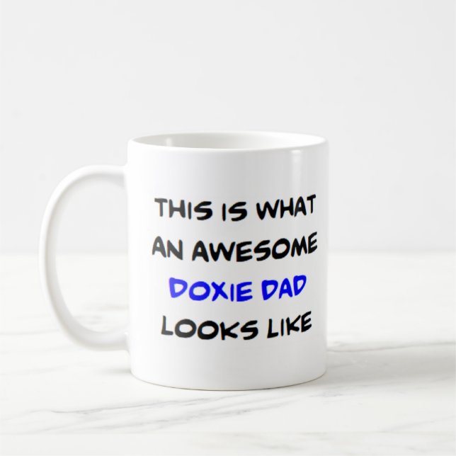 Doxie dad, awesome coffee mug (Left)