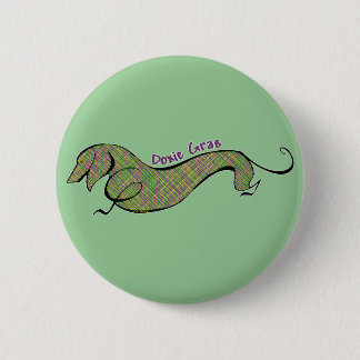Doxie Gras Pinback Button