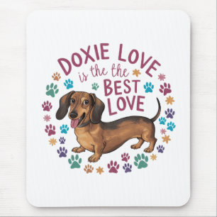 Doxie Love Is The Best Love Mouse Pad