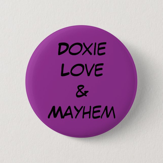Doxie Love & Mayhem Pinback Button (Front)