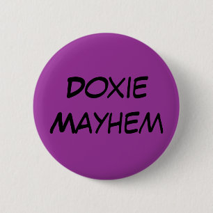 Doxie Mayhem Pinback Button