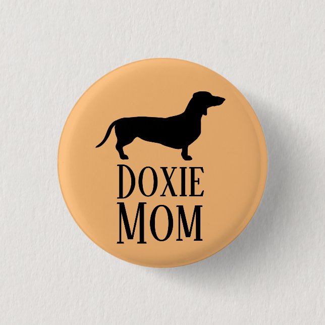 Doxie Mom Button (Front)
