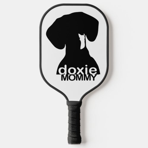 Doxie Mom Pickleball Paddle for Wiener Dog Lovers