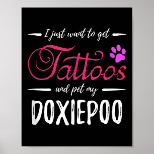 Doxiepoo Dog Lover Tattoo Funny Dog Mom Gift Idea Poster