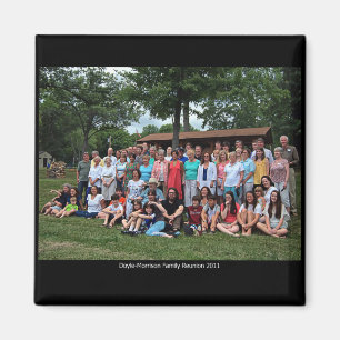Doyle-Morrison Family Reunion 2011 Magnet