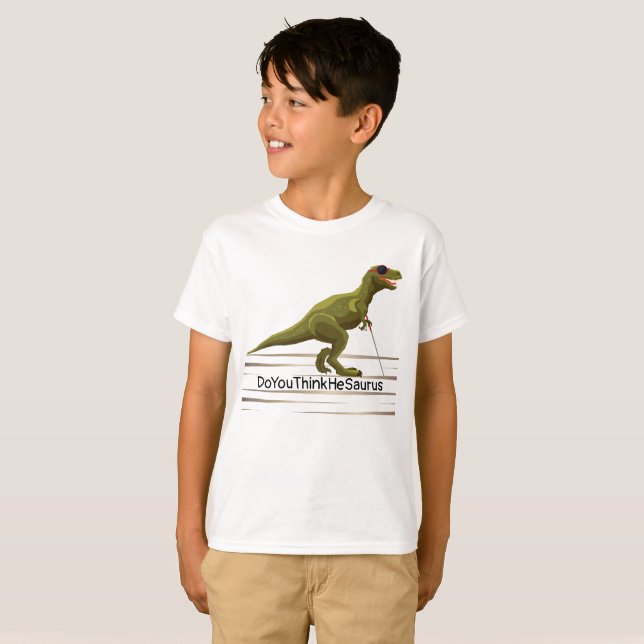 DoYouThinkHeSaurus - Boys Dinosaur T-Shirt (Front Full)
