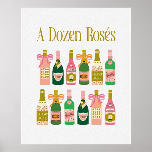 Dozen Ross Pink Champagne Bottles Pop Fizz Clink Poster