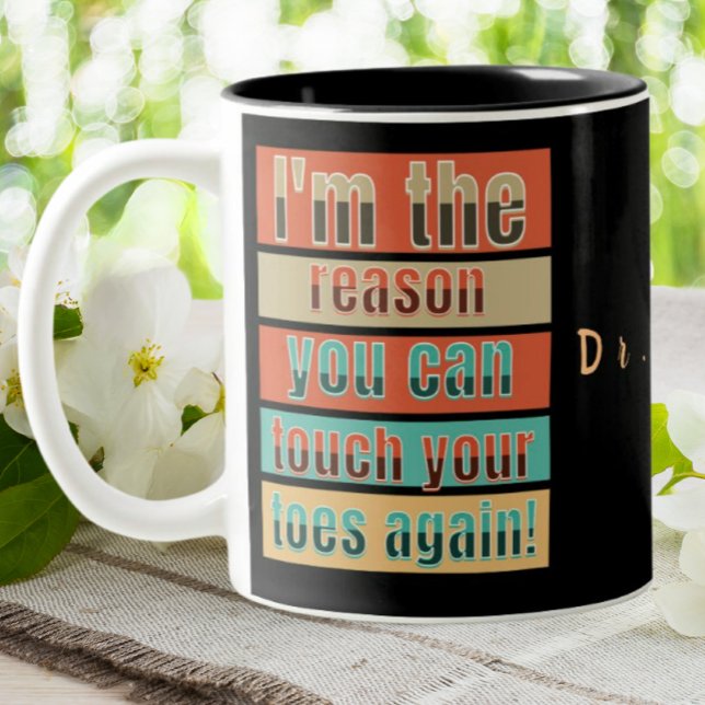 DPT Doctor Of Physical Therapy Funny Personalized Two-Tone Coffee Mug (Creator Uploaded)