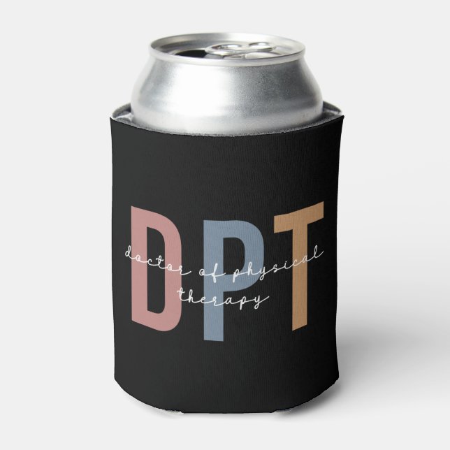 DPT Doctor of Physical Therapy Physical Therapist Can Cooler (Can Front)