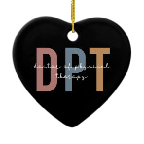 DPT Doctor of Physical Therapy Physical Therapist Ceramic Ornament