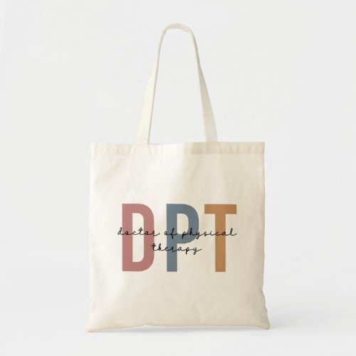 DPT Doctor of Physical Therapy Physical Therapist Tote Bag