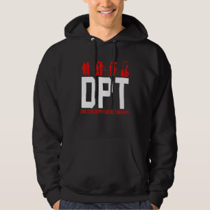 Dpt Doctor Of Physical Therapy Physiotherapy Swea Hoodie