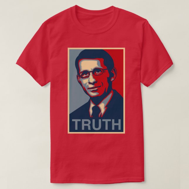 Dr Anthony Fauci truth T-Shirt (Design Front)