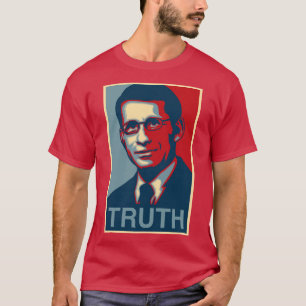 Dr Anthony Fauci truth T-Shirt