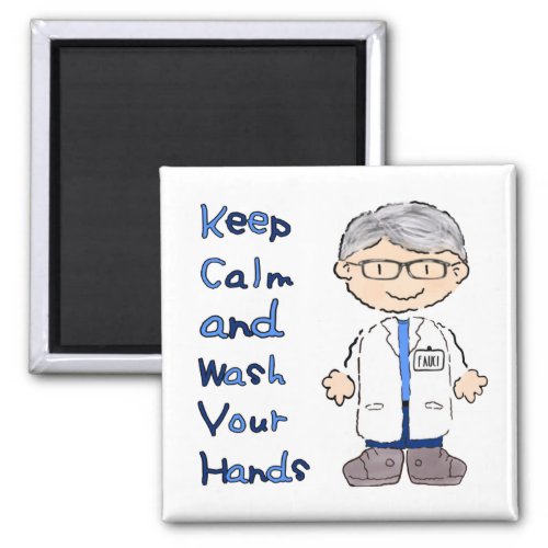 Dr Fauci  Keep Calm  Wash Your Hands  Corona Magnet