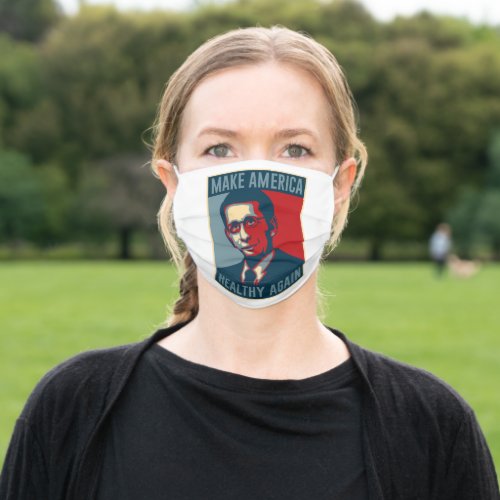Dr Fauci Make America Healthy Again Adult Cloth Face Mask