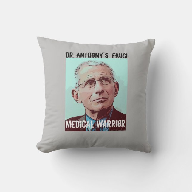 Dr. Fauci, Medical Warrior, gray Throw Pillow (Front)