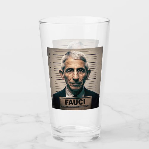 Dr Fauci Mugshot  Glass