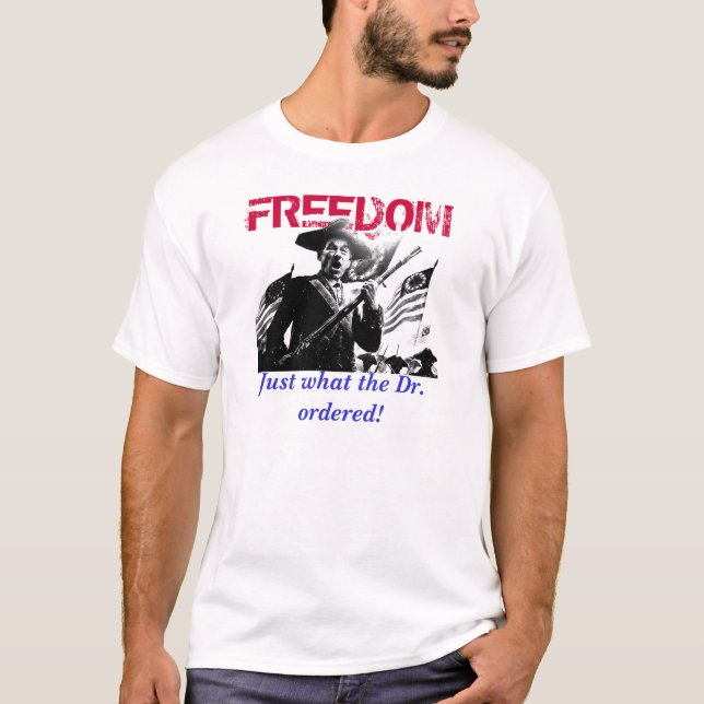 Dr. Freedom T-Shirt (Front)