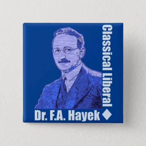 Dr Friedrich August von Hayek Button