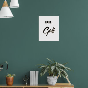 Dr. Golf Funny Design for Golf Lovers Poster