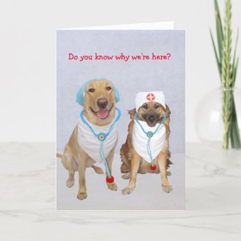 Dr. Moses And Nurse Suzy Q Get Well Card by myrtieshuman at Zazzle