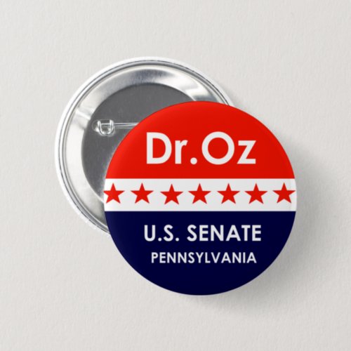 Dr Oz US Senate Pennsylvania Button