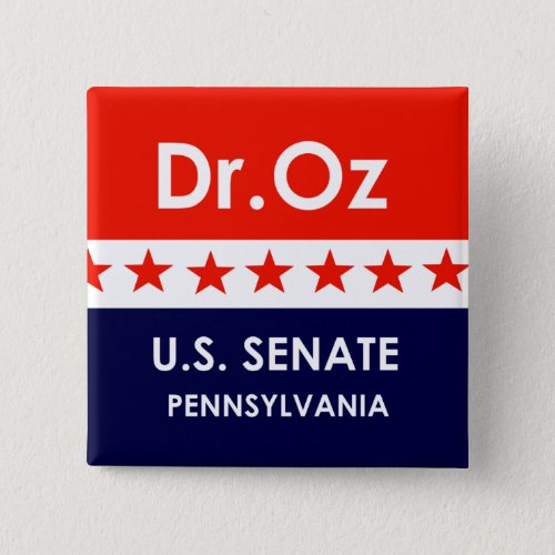 Dr Oz US Senate Pennsylvania Button