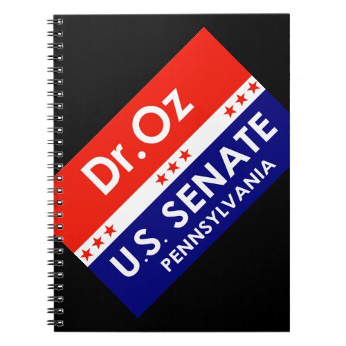 Dr Oz US Senate Pennsylvania Notebook