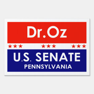 Dr. Oz US Senate Pennsylvania Sign