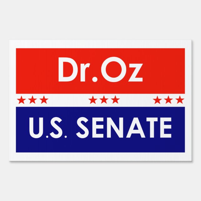 Dr. Oz US Senate Pennsylvania Sign (Back)