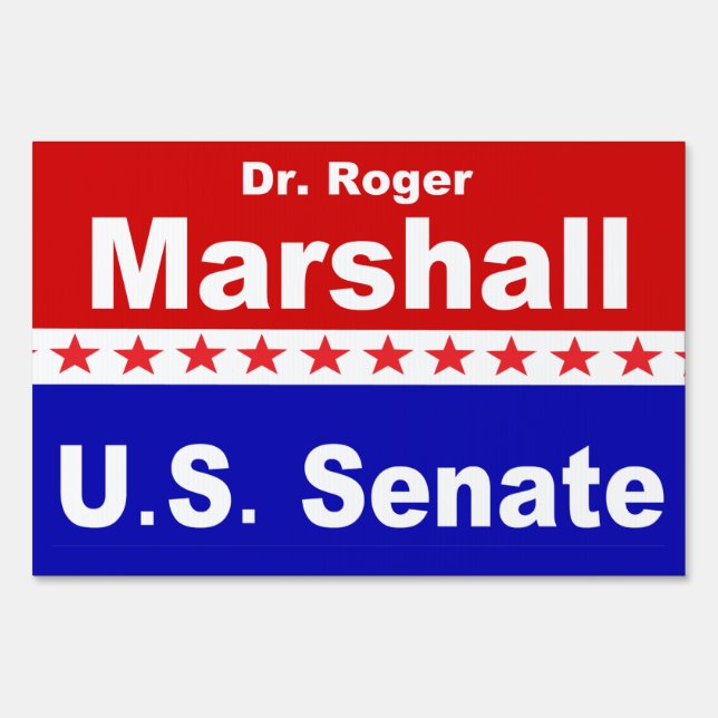 Dr. Roger Marshall US Senate Sign (Front)