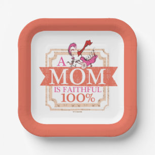 Dr. Seuss A Mom Is Faithful 100% Paper Plates