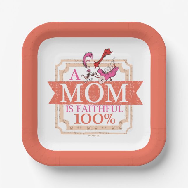 Dr. Seuss | A Mom Is Faithful 100% Paper Plates (Front)