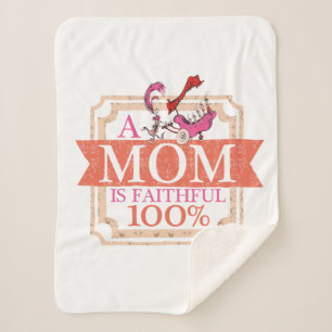Dr. Seuss A Mom Is Faithful 100% Sherpa Blanket