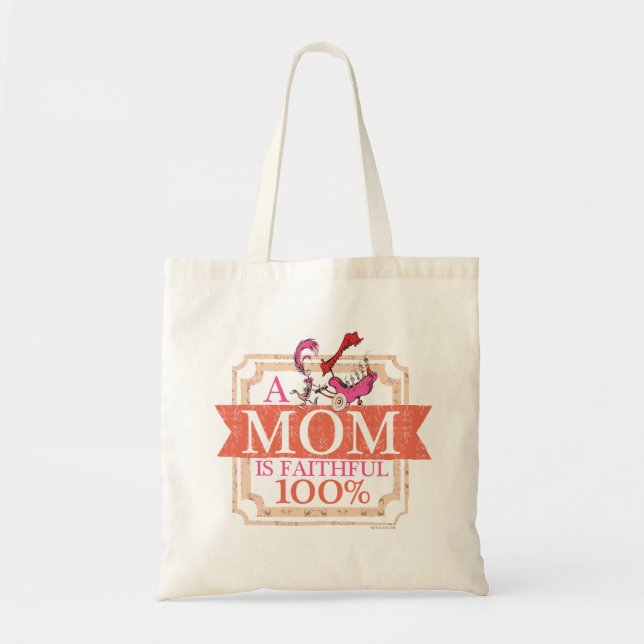 Dr. Seuss | A Mom Is Faithful 100% Tote Bag (Front)