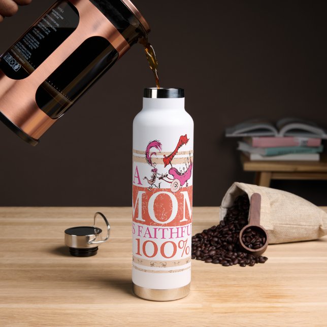Dr. Seuss | A Mom Is Faithful 100% Water Bottle (Coffee)
