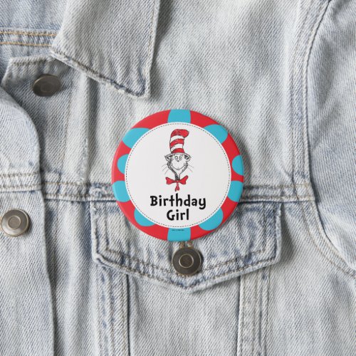 Dr Seuss Cat in the Hat Birthday Girl Button