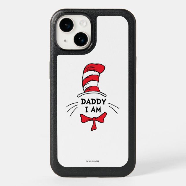 Dr. Seuss | Cat in the Hat - Daddy I am Otterbox iPhone Case (Back)