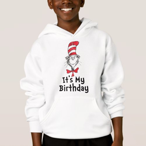 Dr Seuss Cat in the Hat Its My Birthday Hoodie