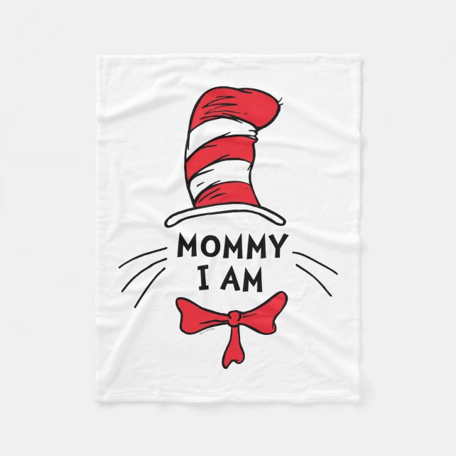 Dr. Seuss | Cat in the Hat - Mommy I am Fleece Blanket (Front)