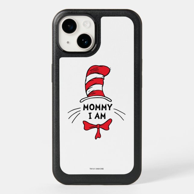 Dr. Seuss | Cat in the Hat - Mommy I am Otterbox iPhone Case (Back)