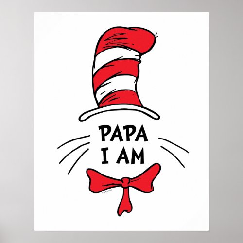 Dr Seuss  Cat in the Hat _ Papa I am Poster