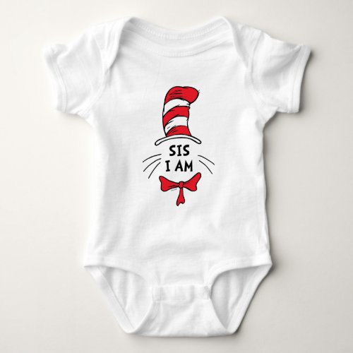 Dr Seuss  Cat in the Hat _ Sis I am Baby Bodysuit