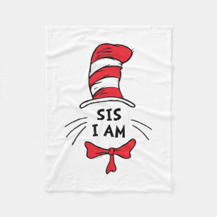 Dr. Seuss   Cat in the Hat - Sis I am Fleece Blanket