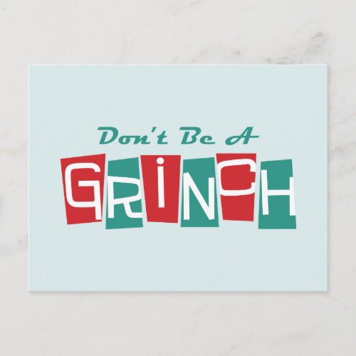 Dr Seuss  Dont be a Grinch Postcard