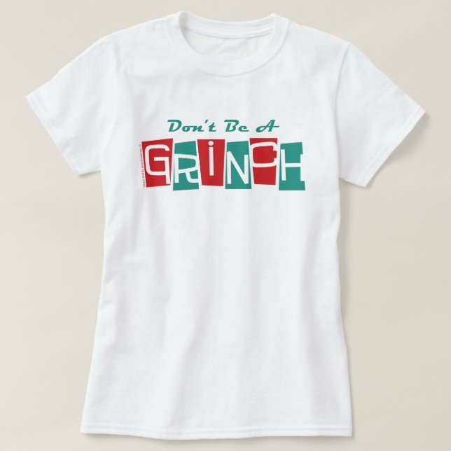 Dr. Seuss | Don't be a Grinch T-Shirt (Design Front)