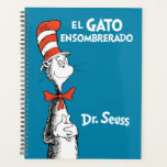 Dr. Seuss El Gato Ensombrerado Spanish Planner<br><div class="desc">This authentic Dr. Seuss product features the classic Cat in the Hat character alongside the Spanish title of the beloved book, "El Gato Ensombrerado." The design highlights the iconic, smiling feline wearing his signature tall red and white striped hat and red bow tie, set against a vibrant blue background. It...</div>